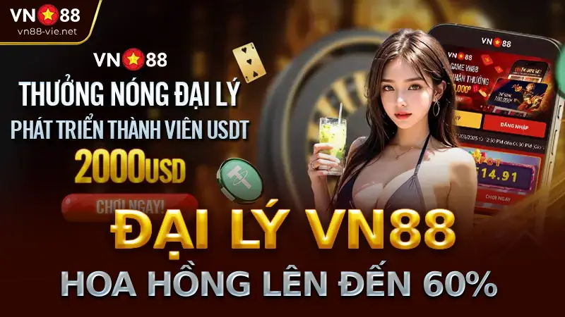 Đại lý VN88 – Hoa hồng lên đến 60%