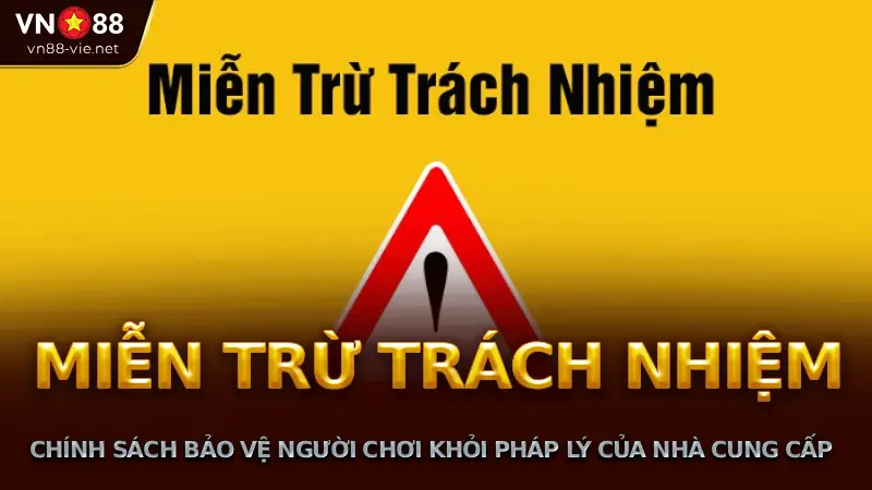 Miễn trừ trách nhiệm VN88 trong ngành cá cược trực tuyến của nhà cái vn88