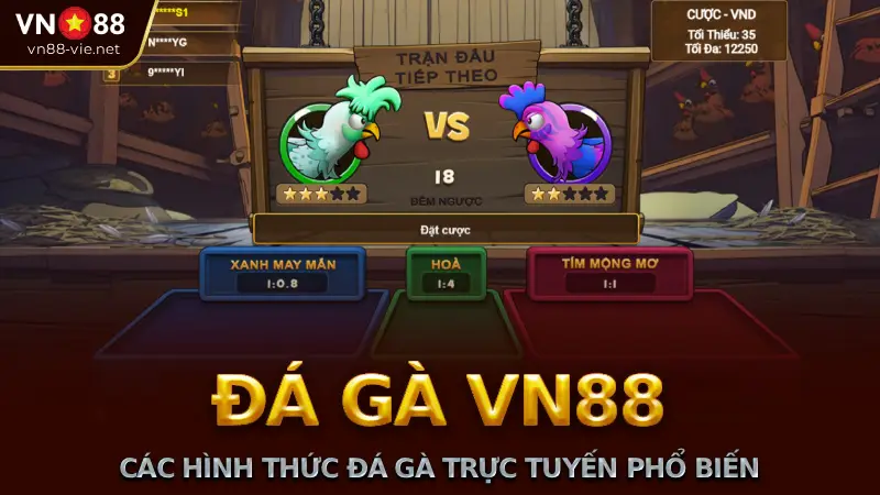Các hình thức đá gà trực tuyến phổ biến tại VN88