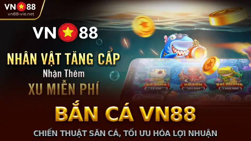 Hướng dẫn cách chơi Bắn Cá VN88 từ A đến Z